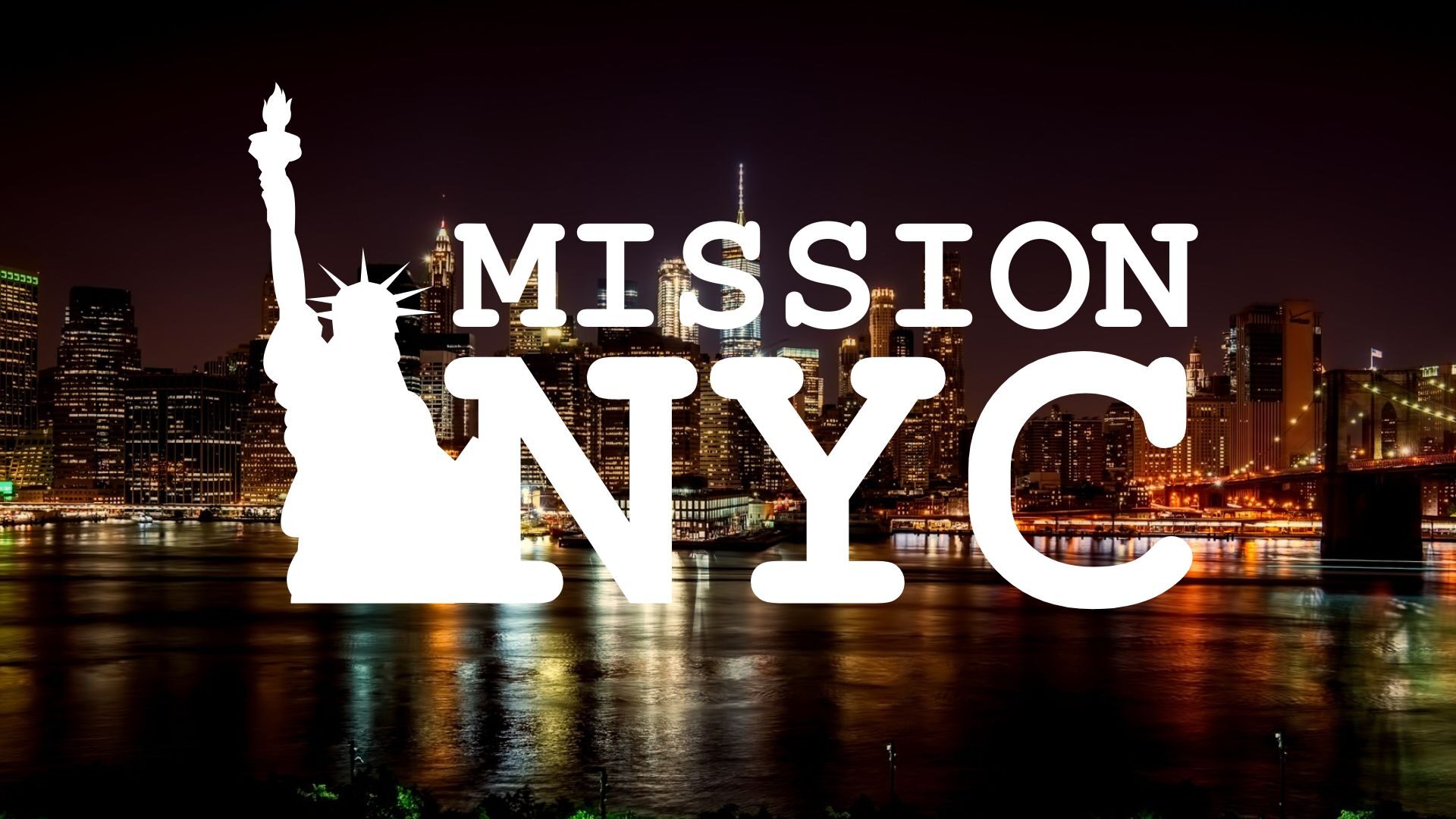 Mission New York City 2026